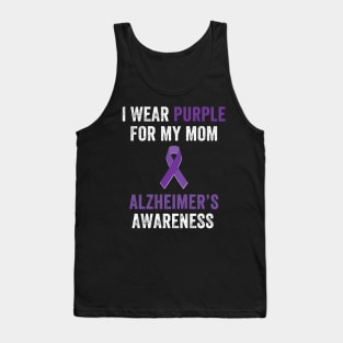 I wear purple for my mom alzheimer's awareness Tank Top